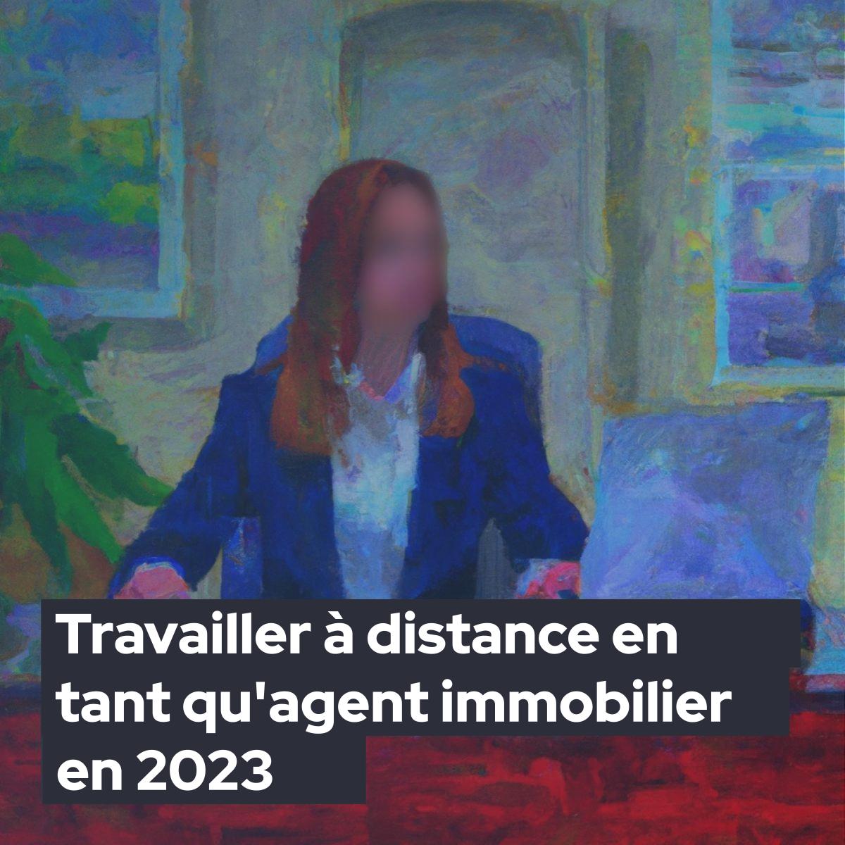 Travailler Distance En Tant Qu Agent Immobilier En Les Cl S De La R Ussite Sur Le